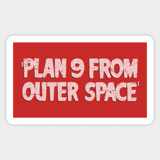 Plan 9 From Outer Space (1959) Sticker by GraphicGibbon